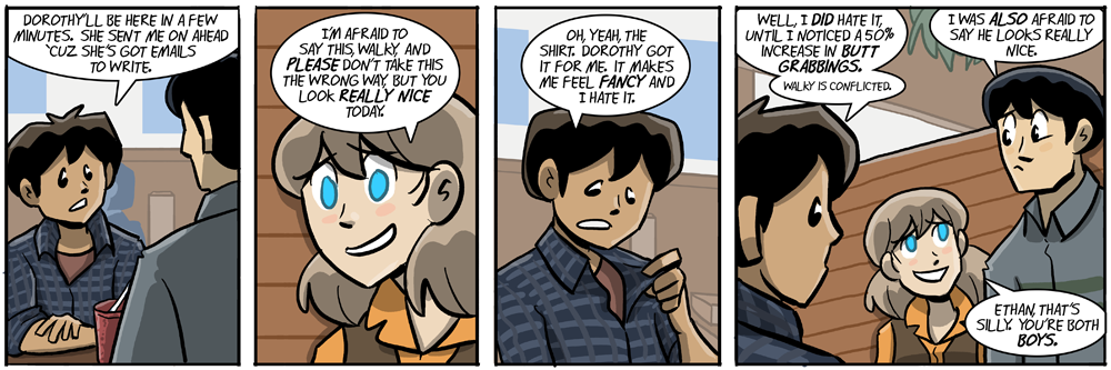 don't be afraid walky will think you're into him, joyce, he'll never think that ever