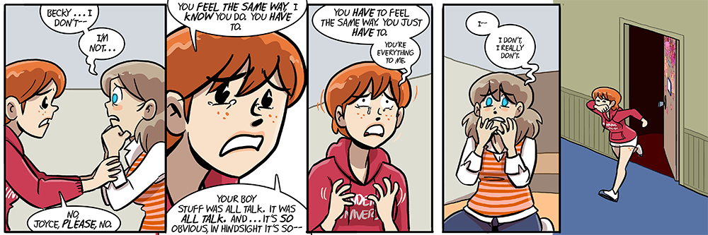 oh god oh god i'm so sorry becky i'll make joyce gay if it makes you stop crying oh god please stop don't be sad