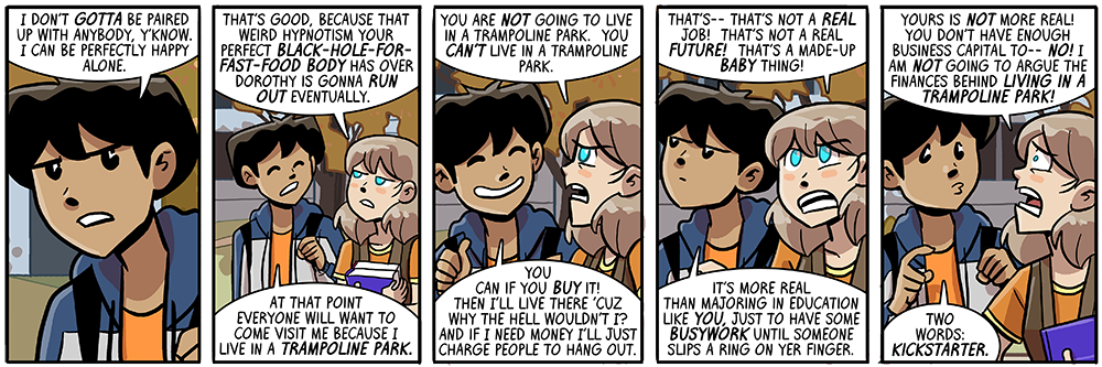 i wasn't expecting this conversation to last so many strips, but i keep enjoying it, so