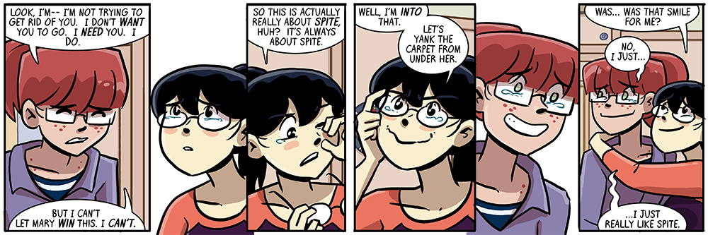 act with spite, there'll be some regrets but it'll be fun