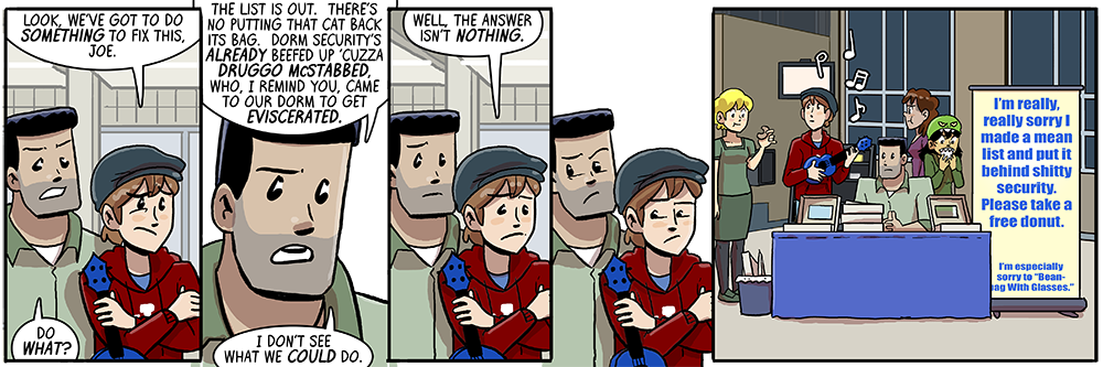 beef runs up, having heard his name again, but they'd left to buy donuts by then