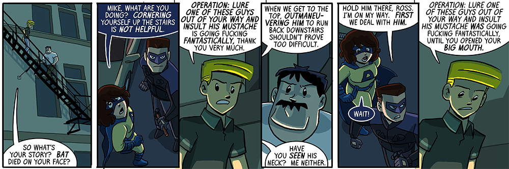 dumbing of age book 10: operation: lure one of these guys out of your way and insult his mustache is going fucking fantastically thank you very much