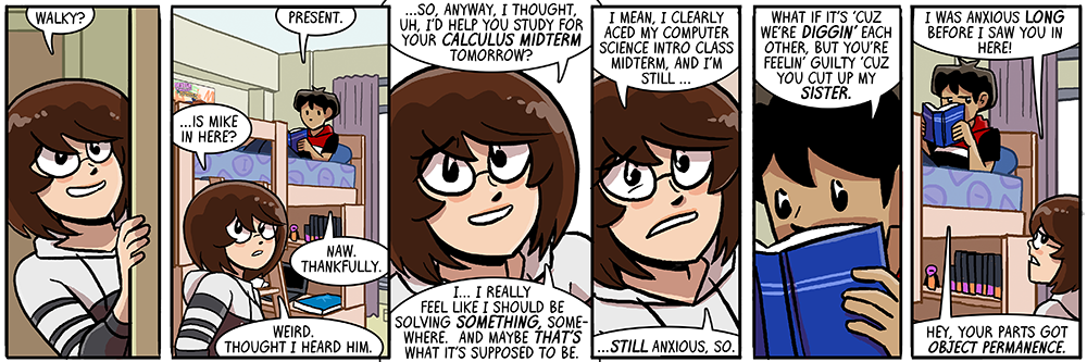 walky all like 'you're trying to explain away your anxiety rationally and i'm having none of that and also would you like some of this'